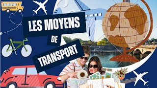 Les moyens de transport  Enrichir votre vocabulaire  Projet 2  5AP [upl. by Darraj]