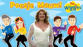 Poesje Mauw  The Wiggles feat Mirusia Louwerse  Dutch Kids Songs amp Nursery Rhymes [upl. by Sile563]