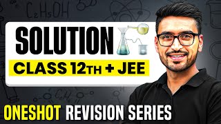 SOLUTION  Complete Chapter in 1 Video  ConceptsPYQs  Class 12 JEE [upl. by Anayt961]