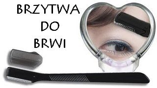 EYEBROW RAZOR BRZYTWA DO BRWI NOŻYK DO BRWI  STYLIZACJA MODELOWANIE BRWI [upl. by Teuton]