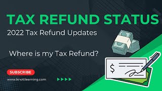 2022 Tax Refund Update  Where is my Refund [upl. by Daggett]