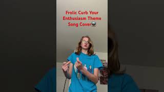 Frolic Curb Your Enthusiasm Theme Song Cover [upl. by Aliza]