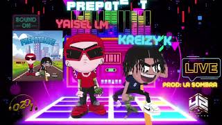 Yaisel LM Kreizy K  Prepotente Audio Oficial [upl. by Noiraa]