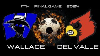 7th Grade Soccer Wallace VS Del Valle Final Game 2024 [upl. by Nosredna]