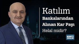 Katılım Bankalarından Alınan Kar Payı Helal midir [upl. by Fidele]