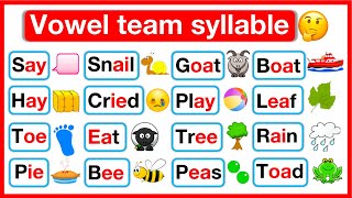 What is a VOWEL TEAM SYLLABLE 🤔  Learn with examples  Syllables in English  7 Types of Syllables [upl. by Notniw]