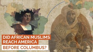 Did African Muslims Reach America Before Columbus [upl. by Dorfman]