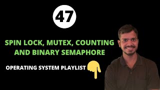 Spin Lock vs Mutex vs Binary Semaphore vs Counting Semaphore in Operating System [upl. by Mali]
