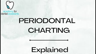 Periodontal Charting Explained  Part 1 [upl. by Manny702]