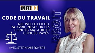 Congés maladie  ce que vous devez savoir sur la loi du 22 avril 2024 du Code du Travail [upl. by Ahmed]