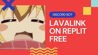 LAVALINK ON REPLIT  DISCORD BOT [upl. by Helbona]