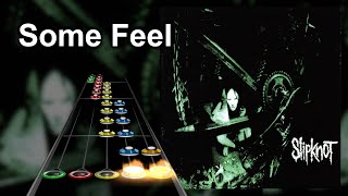 Clone Hero Chart Preview  Some Feel  Slipknot [upl. by Elokcin]