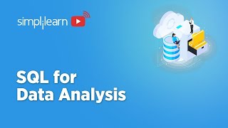 🔥SQL For Data Analytics 2023  Skills Needed For Data Analysis In SQL  SQL Tutorial  Simplilearn [upl. by Atteniuq]