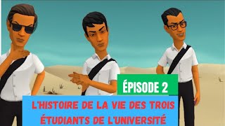 Voici Pourquoi Vous Devez vous Méfiez Aux Étudiants De Luniversité Film danimation ÉPISODE 2 [upl. by Nilats707]