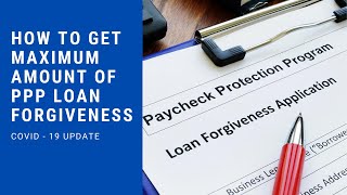 PPP Loans How to get the maximum amount of forgiveness [upl. by Kannan]