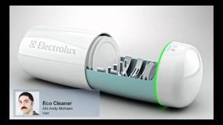 Electrolux Design Lab 2010 Finalist Eco Cleaner by Ahi Andy Mohsen Iran [upl. by Dempstor709]