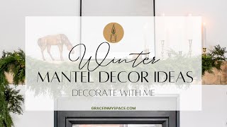 Winter Mantel Decor Ideas After Christmas  Decorate with Me [upl. by Annenn]