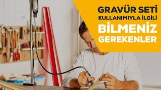 Gravür Seti Kullanımıyla İlgili Bilmeniz Gerekenler [upl. by Jackelyn882]