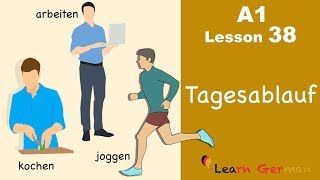 Learn German  Tagesablauf  Daily routine  German for beginners  A1  Lesson 38 [upl. by Dranoel]