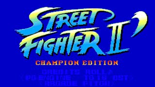 Street Fighter 2 Champion Edition PCEngine OST  Credits Roll Arcade Pitch [upl. by Lodie]