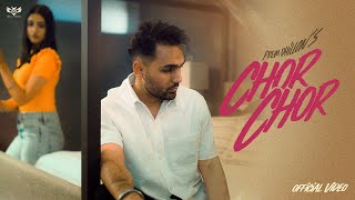 Chor Chor Official Video Prem Dhillon  LIMITLESS  Rass  Latest Punjabi Songs 2023 [upl. by Fulks]