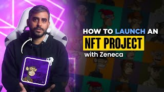 How To Launch An NFT Project  Zeneca  Nas Academy [upl. by Coffeng]