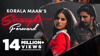 New Punjabi Song 2022 Straight ForwardKorala Maan Latest Punjabi Song 2022 New Punjabi Songs2022 [upl. by Hoon]