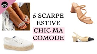 LE PIÙ BELLE SCARPE ESTIVE CHIC MA COMODE [upl. by Sinnaiy766]