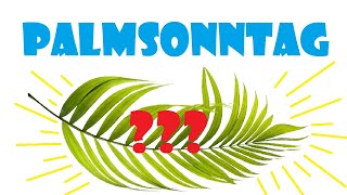 Palmsonntag einfach erklärt [upl. by Eniagrom576]