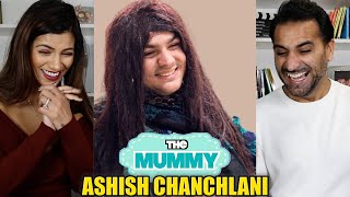 THE MUMMY  Ashish Chanchlani  REACTION [upl. by Nadual]