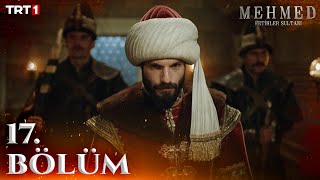 Mehmed Fetihler Sultanı 17 Bölüm trt1 [upl. by Hilar]