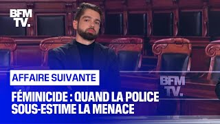 Féminicide  quand la police sousestime la menace [upl. by Haraz]