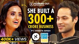 Shark Tank Fame Vineeta Singh On How To Make BIG Money In Life  Sugar Cosmetics  FO13 Raj Shamani [upl. by Echo554]