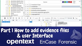 Digital Forensic Investigation Case in OpenText EnCase 23  Part 1 How to add evidence files [upl. by Burack]