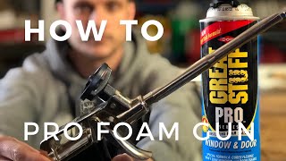 How To Use A Pro Foam Gun  Great Stuff Pro 14 [upl. by Anahir]