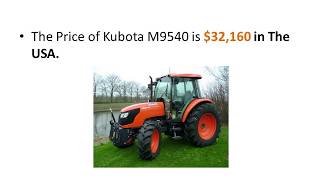 Kubota M9540 Tractor Price specifications Features  Review  Overview Of The Kubota [upl. by Nessy484]