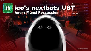 nicos nextbots UST  Angry Munci Possession [upl. by Tikna202]