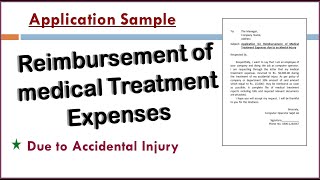 How to write an application for reimbursement of medical expenses due to accidental injury [upl. by Walley]