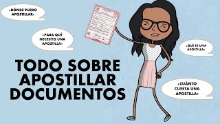 Todo sobre Apostillar Documentos  ¿Cómo Apostillar Documentos [upl. by Trudy]