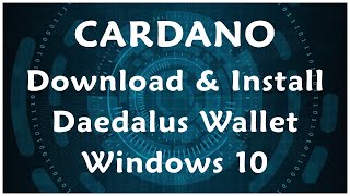 How to Download amp Install Daedalus Wallet for Cardanos Ada on Windows 10 [upl. by Nitza]