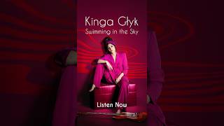 Kinga Glyk  Swimming in the Sky kingaglyk swimminginthesky single bass jazz [upl. by Melva212]