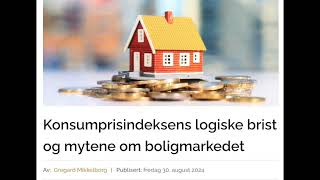 Konsumprisindeksens logiske brist og mytene om boligmarkedet  Gull bedre enn aksjemarkedet [upl. by Eda]