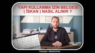 İskan Nasıl Alınır   Yapı Kullanma İzin Belgesi [upl. by Nikki584]