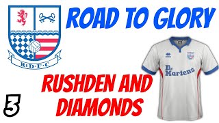 CM0102  EP 3  Rushden and Diamonds Road To Glory  Leaking Goals [upl. by Rotciv90]