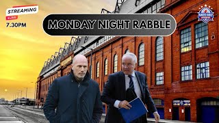 Monday Night Rabble  Clement says we need to quotSell before we buyquot  Rangers Rabble Podcast [upl. by Ailelc]