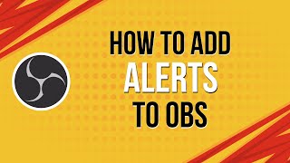 How to Add Alerts to OBS 2024 [upl. by Ocsicnarf127]