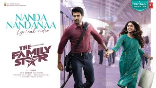 Nandanandanaa Lyrical Video The Family Star  Vijay Deverakonda Mrunal  Gopi Sundar  Parasuram [upl. by Eecyak]