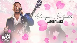 Anthony Santos  Corazon Culpable [upl. by Ninon513]