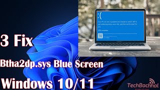 3 Fix Btha2dpsys Blue Screen in Windows 1011 [upl. by Ahsatam]