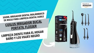 COSLUS Irrigador Bucal Portatil Flosser 300ML Irrigador Dental Inalámbrico de Riego para Limpieza [upl. by Ennaehr]